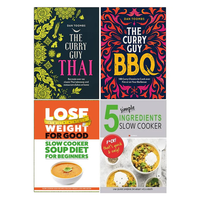 Curry Guy Thai (HB), Curry Guy BBQ (HB), Lose Weight For Good & 5 Simple Ingredients Slow Cooker 4 Books Collection Set