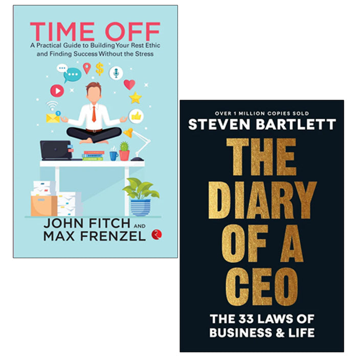 The Diary of a CEO: The 33 Laws of Business and Life, Time Off 2 Books Collection Set - The Book Bundle