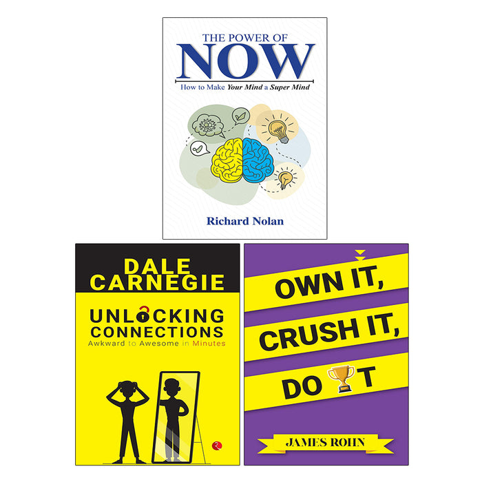 The Power of Now, OWN IT CRUSH IT DO IT, Unlocking Connections Awkward 3 Books Collection Set
