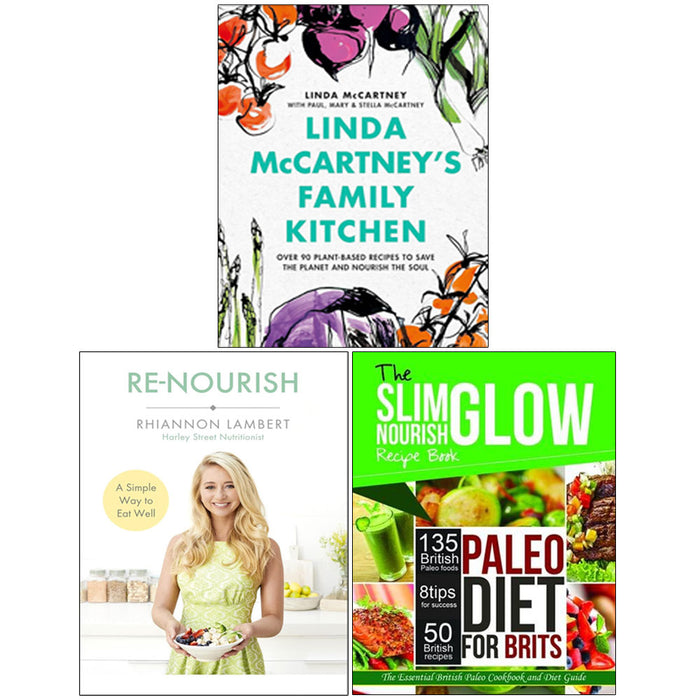 Linda McCartney's Family Kitchen(HB), The Slim Glow Nourish Paleo Diet, Re-Nourish 3 Books Collection Set - The Book Bundle