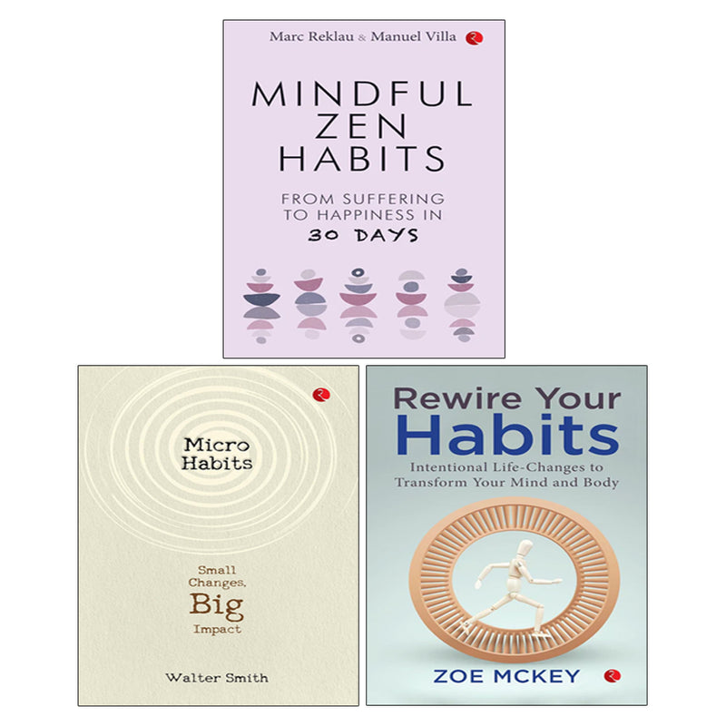 Rewire Your Habits, MINDFUL ZEN HABITS, Micro Habits 3 Books Collection Set - The Book Bundle
