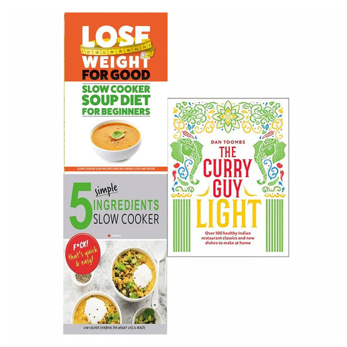 The Curry Guy Light(HB), Lose Weight For Good & 5 Simple Ingredients Slow Cooker 3 Books Set