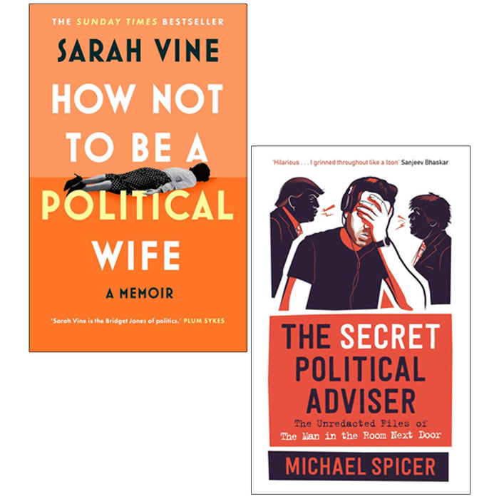 The Secret Political Adviser, How Not to Be a Political Wife 2 Books Collection Set - The Book Bundle