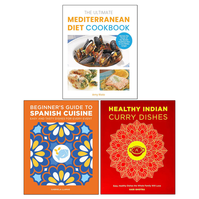 The Ultimate Mediterranean Diet Cookbook, Beginner's Guide to Spanish Cuisine, Healthy Indian Curry Dishes 3 Books Collection Set - The Book Bundle