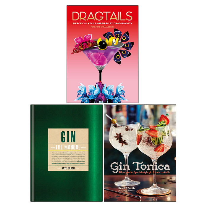 Dragtails: Fierce Cocktails Inspired, Gin: The Manual, Gin Tonica 3 Books Collection Set