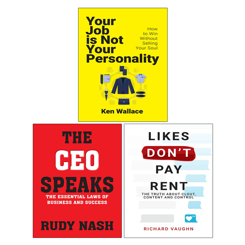 The CEO Speaks, LIKES DON’T PAY RENT, Your Job Is Not Your Personality 3 Books Collection Set - The Book Bundle