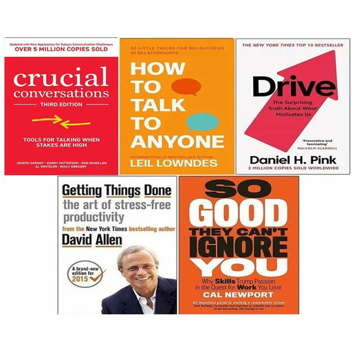 Crucial Conversations, How to Talk to Anyone, Drive, Getting Things Done, So Good They Cant Ignore You 5 Books Collection Set - The Book Bundle