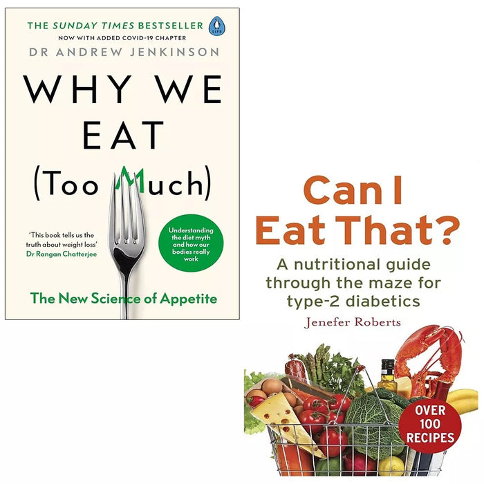 Can I Eat That Jenefer Roberts, Why We Eat Too Much Andrew Jenkinson 2 Books Set - The Book Bundle