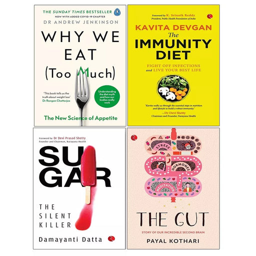 Why We Eat Too Much,Gut Payal Koth,Sugar,Immunity Diet Kavita Devgan 4 Books Set - The Book Bundle