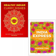 India Express Rukmini Iyer, Healthy Indian Curry Dishes Hari Ghotra 2 Books Set - The Book Bundle
