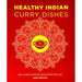 Healthy Indian Curry Dishes Hari Ghotra, Fresh India Meera Sodha 2 Books Set - The Book Bundle