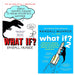 Randall Munroe Collection 2 Books Set (What If?: Serious Scientific,What If?2) - The Book Bundle