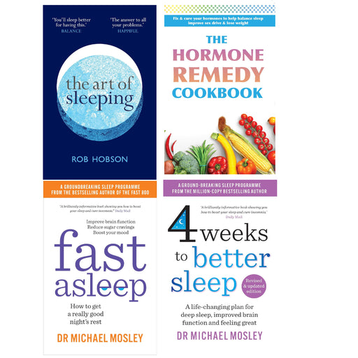 The Art of Sleeping, The Hormone Remedy Cookbook, Fast Asleep & 4 Weeks to Better Sleep 4 Books Set - The Book Bundle