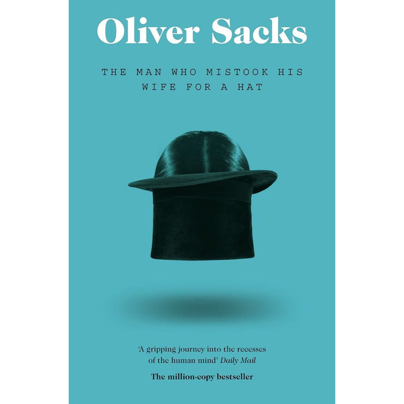 Three paperback books from the Oliver Sacks collection including The Man Who Mistook His Wife for a Hat and Hallucinations, by Picador.