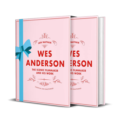 Wes Anderson: The Iconic Filmmaker and his Work (Iconic Filmmakers Series) by Ian Nathan - The Book Bundle
