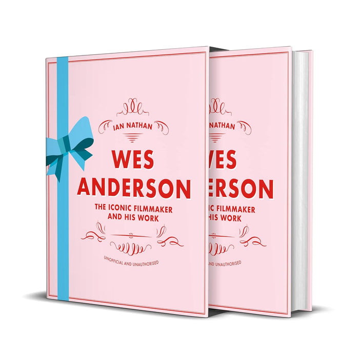 Wes Anderson: The Iconic Filmmaker and his Work (Iconic Filmmakers Series) by Ian Nathan - The Book Bundle