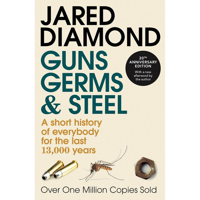 Germs and Steel: A short history of everybody for the last 13,000years  by Jared Diamond - The Book Bundle