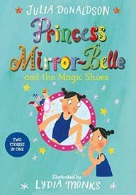 Princess Mirror-Belle And The Magic Shoes - Princess Mirror-Belle Series Picture Book Edition UK - Fiction - Paperback