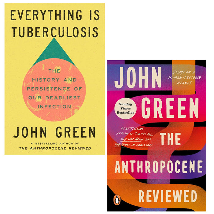 John Green 2 Books Collection Set The Anthropocene Reviewed, Everything Is Tuberculosis (HB) - The Book Bundle