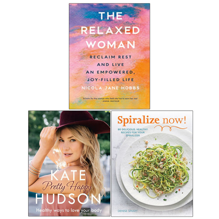 The Relaxed Woman(HB), Pretty Happy, Spiralize Now 3 Books Collection Set - The Book Bundle