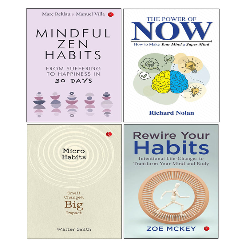 The Power of Now, Rewire Your Habits, MINDFUL ZEN HABITS, Micro Habits 4 Books Collection Set - The Book Bundle