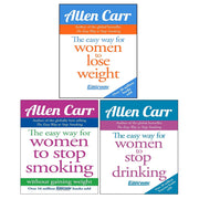 Allen Carr 3 Books Collection Set (The Easy Way for Women to Lose Weight, The Easy Way for Women to Stop Drinking, The Easyway for Women to Stop Smoking) - The Book Bundle