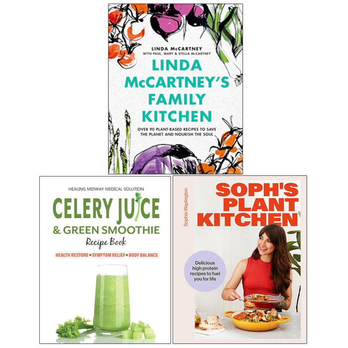 Linda McCartney's Family Kitchen(HB), Celery Juice & Green Smoothie Recipe Book, Soph's Plant Kitchen(HB) 3 Books Collection Set - The Book Bundle