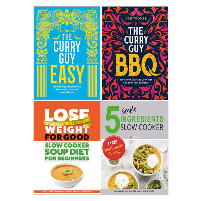 The Curry Guy Easy(HB), Curry Guy BBQ (HB), Lose Weight For Good & 5 Simple Ingredients Slow Cooker 4 Books Collection Set