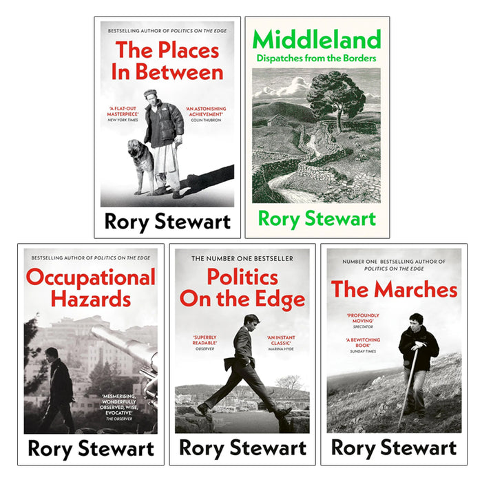 Rory Stewart 5 Books Collection Set (Politics On the Edge, Middleland(HB), The Places In Between, Occupational Hazards, The Marches) - The Book Bundle