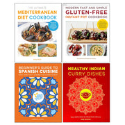 Modern Fast and Simple Gluten-Free, The Ultimate Mediterranean Diet Cookbook, Beginner's Guide to Spanish Cuisine, Healthy Indian Curry Dishes 4 Books Collection Set - The Book Bundle