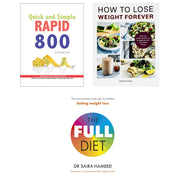The Full Diet, How to Lose Weight Forever, Quick and Simple RAPID 800 Cookbook 3 Books Set - The Book Bundle