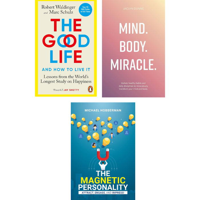 The Good Life, The Magnetic Personality, Mind Body Miracle 3 Books Set - The Book Bundle