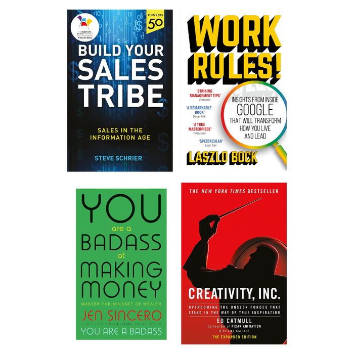 Creativity, Inc (HB), You Are a Badass , Work Rules!, Build Your Sales Tribe 4 Books Set - The Book Bundle