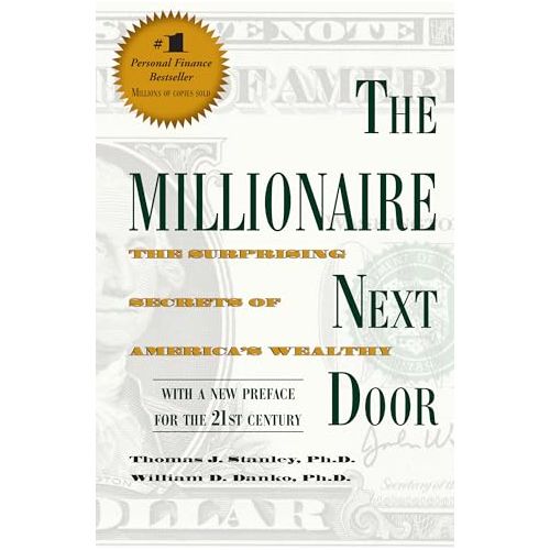 The Millionaire Next Door: The Surprising Secrets of America's Wealthy - The Book Bundle