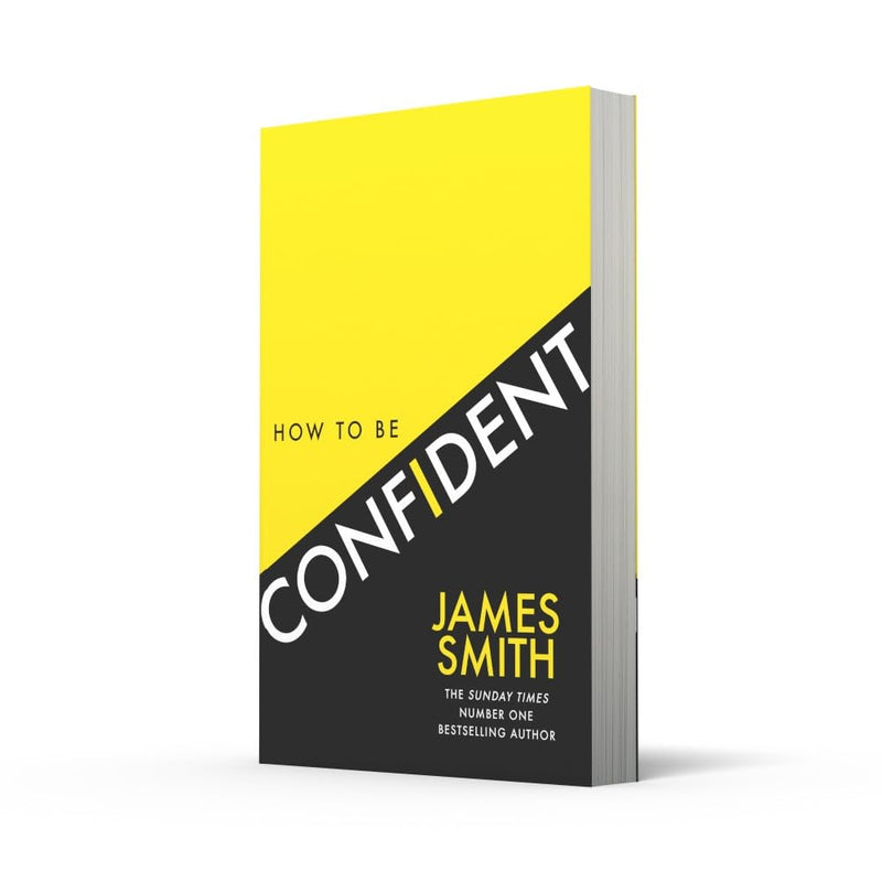 How to Be Confident No.1 Sunday Times Bestseller by James Smith - Non Fiction - Paperback