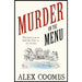 Murder on the Menu: The first delicious taste of a mouthwatering new mystery series set in the idyllic English countryside (An Old Forge Café Mystery, 1) - The Book Bundle