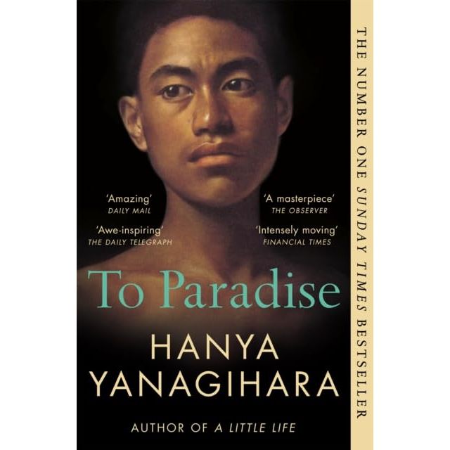 Hanya Yanagihara Collection 3 Books Set (To Paradise, The People in the Trees, A Little Life Picador) - The Book Bundle