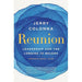 Reunion: Leadership and the Longing to Belong | Jerry Colonna [Hardcover] - The Book Bundle