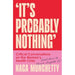 It's Probably Nothing: Critical Conversations on the Women's Health Crisis (and How to Thrive Despite It) - The Book Bundle