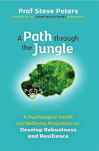 A Path Through The Jungle: A Psychological Health And Wellbeing Programme - Non Fiction