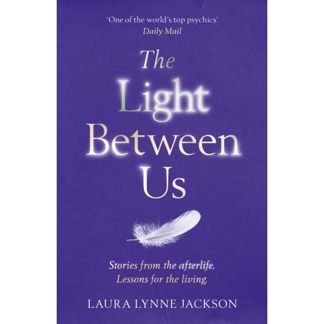 Laura Lynne Jackson Collection 3 Books Set (Signs The secret language of the universe, Guided The secret path to an illuminated life & The Light Between Us) - The Book Bundle