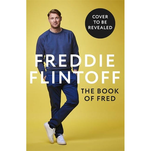 The Book of Fred: Funny anecdotes and hilarious insights from the much-loved TV presenter and cricketer - The Book Bundle