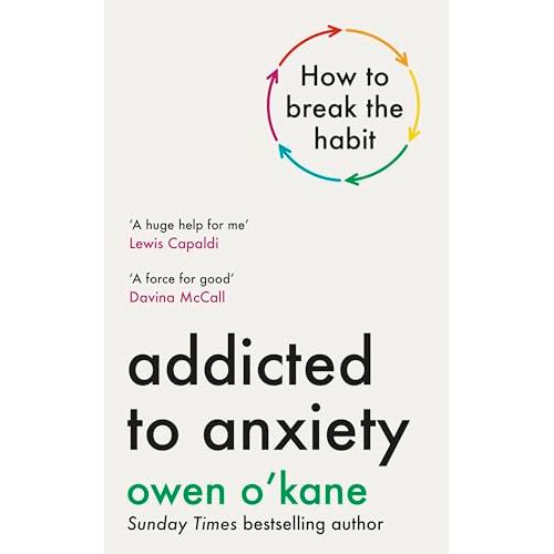 Addicted to Anxiety: The instant Sunday Times bestseller that will teach you how to take back control - The Book Bundle