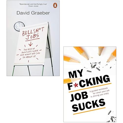 Bullshit Jobs By David Graeber and My F*cking Job Sucks By Chartwell Books 2 Books Collection Set - The Book Bundle