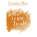 Louise Hay Collection 4 Books Set Love Your Body, You Can Heal Your Life - The Book Bundle