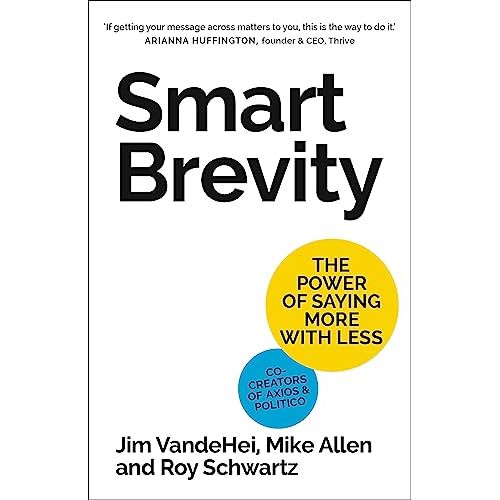 Cover image of "Smart Brevity" by Jim VandeHei, Mike Allen, Roy Schwartz, showing book title and authors on a white background.