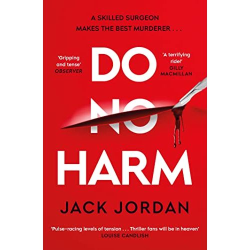 Do No Harm: A skilled surgeon makes the best murderer . . . - The Book Bundle