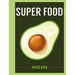 Super Food: Avocado (Superfoods) - The Book Bundle