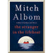 The Stranger in the Lifeboat: The uplifting new novel from the bestselling author of Tuesdays with Morrie by Mitch Albom  HARDCOVER - The Book Bundle