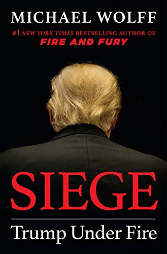 Siege: Trump Under Fire by Michael Wolff - Non Fiction - Hardcover
